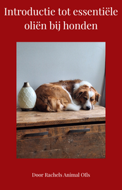 E-Book Introductie tot essenti&euml;le oli&euml;n bij honden 